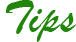 Tips