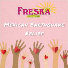 Freska Produce Partner Jesus Loza Discusses Assistance in Mexico's Recovery and Rebuilding Efforts Post Summer Earthquake