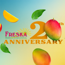 Freska Produce International Celebrates 20th Anniversary; Gary Clevenger Shares the Details