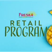 Freska Produce International Raises the Bar on Retail Mango Programs; Gary Clevenger Comments