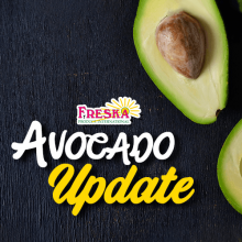 Freska Produce International's Gary Clevenger Discusses California and Mexico Avocados